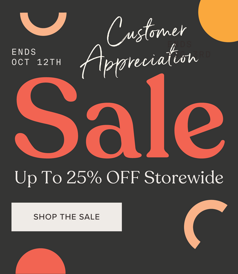 Promotional sale graphic with the text 'Customer Appreciation Sale' and 'Up To 25% OFF Storewide' on a dark charcoal background, with abstract peach and orange geometric shapes and a white 'SHOP THE SALE' button. Sale ends 10/12